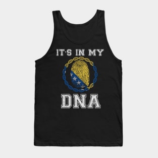 Bosnia And Herzegovina  It's In My DNA - Gift for Bosnian or Herzegovinian From Bosnia And Herzegovina Tank Top